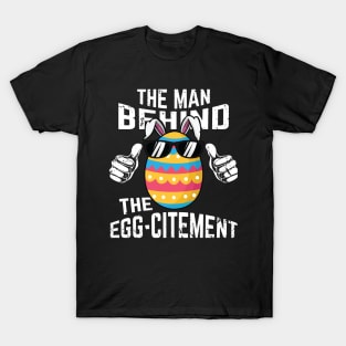 The Man Behind The Egg-citement T-Shirt